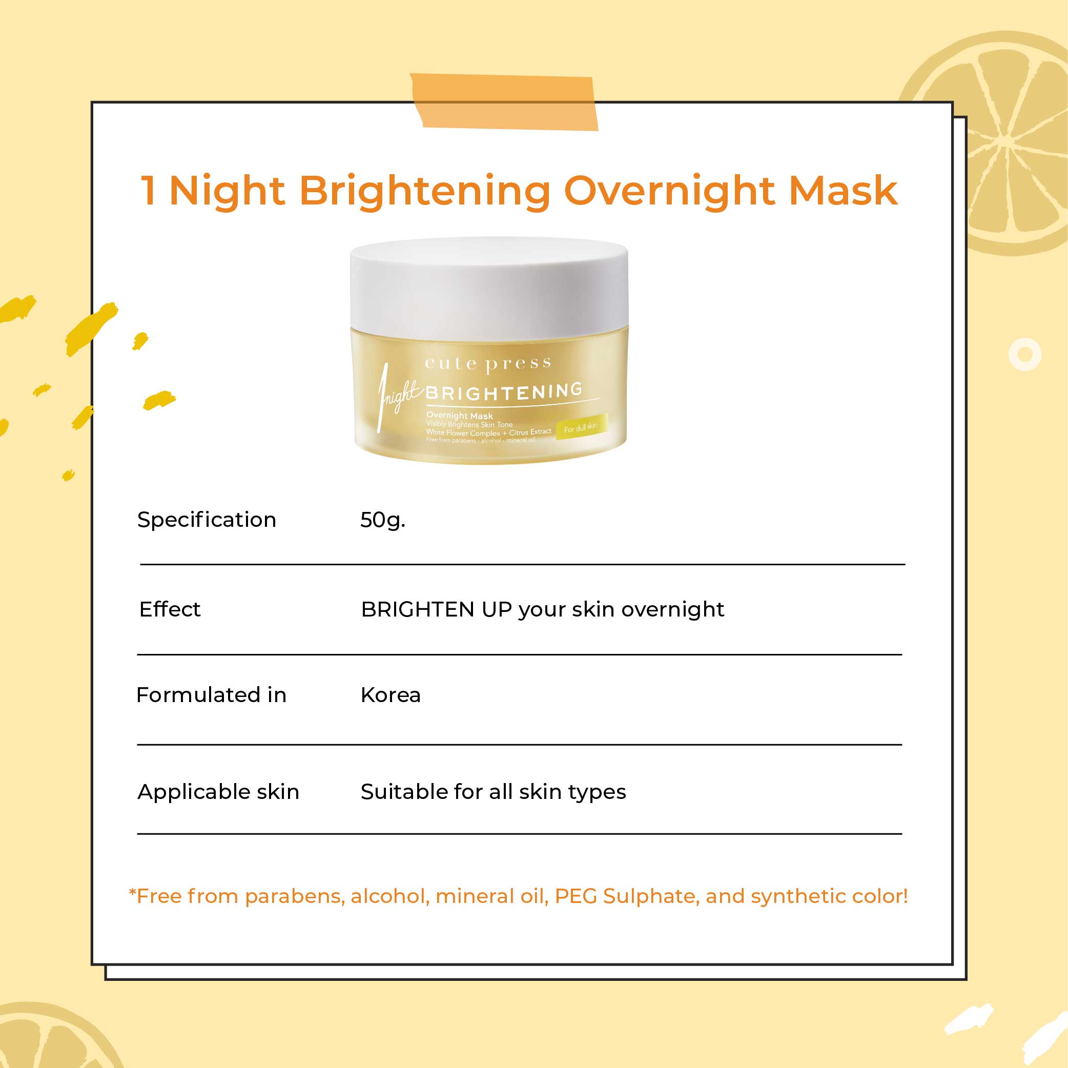 Cute Press 1 Night Brightening Overnight Mask [50g.]